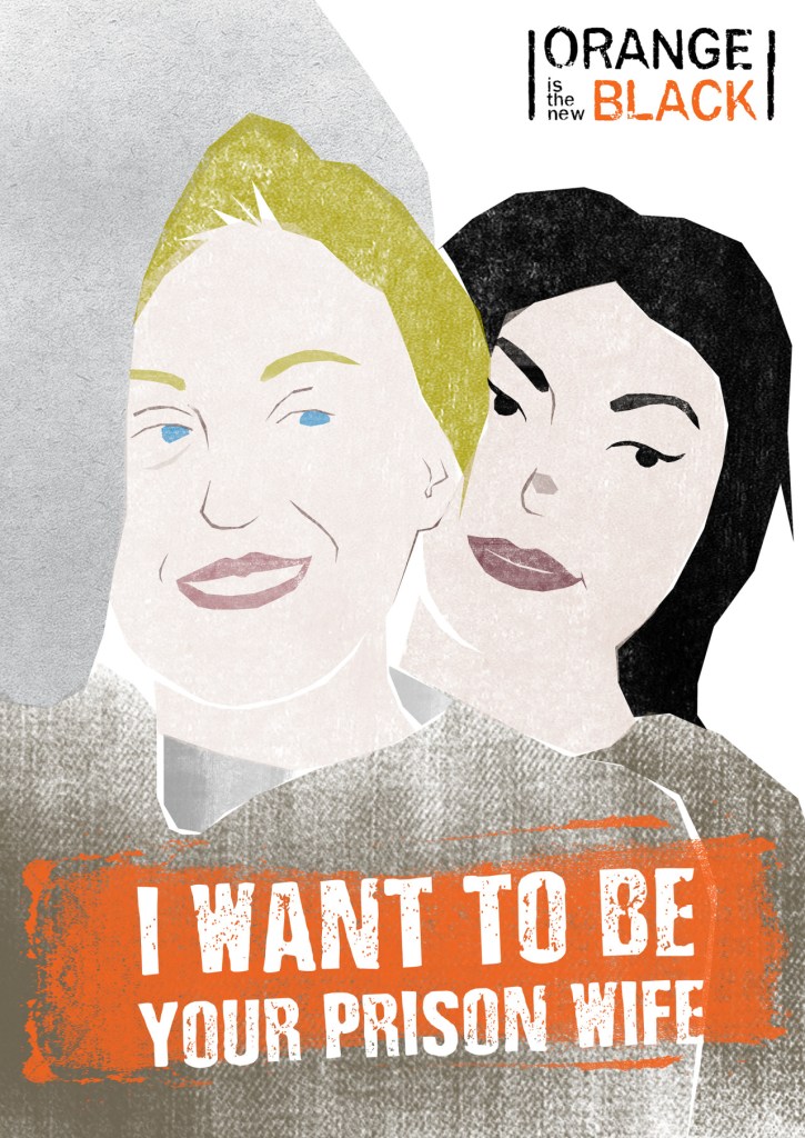 What means prison wife, slang from Orange is the New Black.